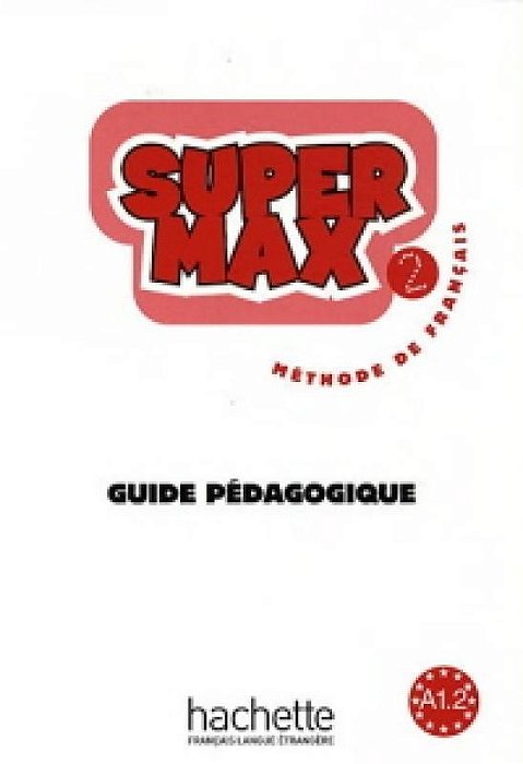Super Max 2 - Guide Pédagogique