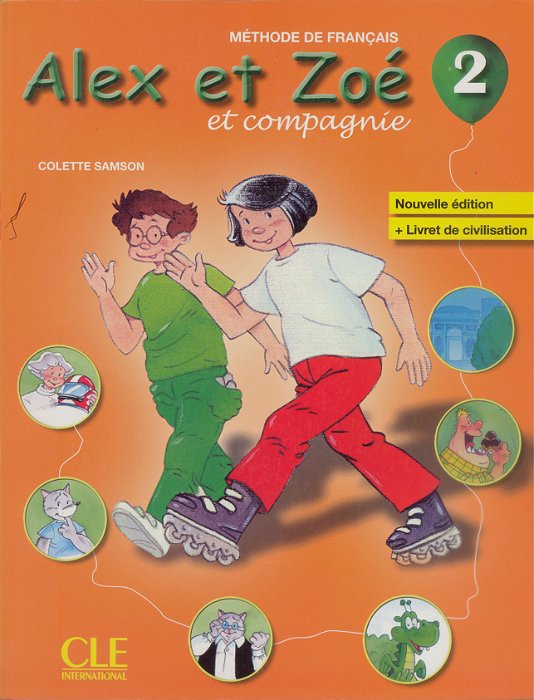 Alex Et Zoé Et Compagnie 2 - Livre De L'Éléve - Livret De Civilisatio