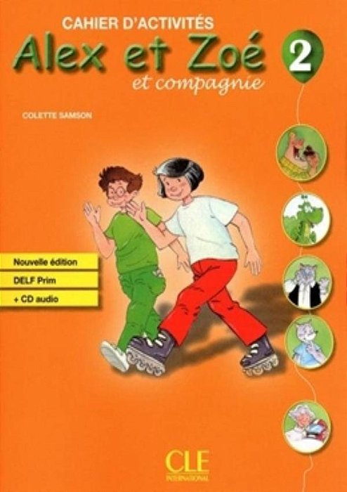 Alex Et Zoé Et Compagnie 2 - Cahier D'Activités - Audio CD