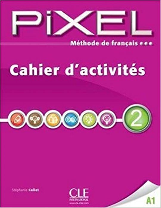 Pixel 2 - Level A1 - Cahier D'Activités