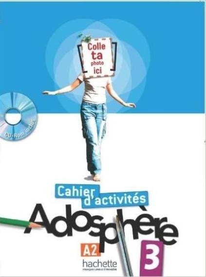 Adosphère 3 - Cahier D'Activités Avec CD-ROM