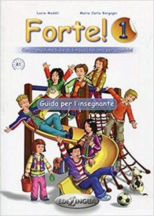 Forte! 1 - Guida Per L'Insegnante