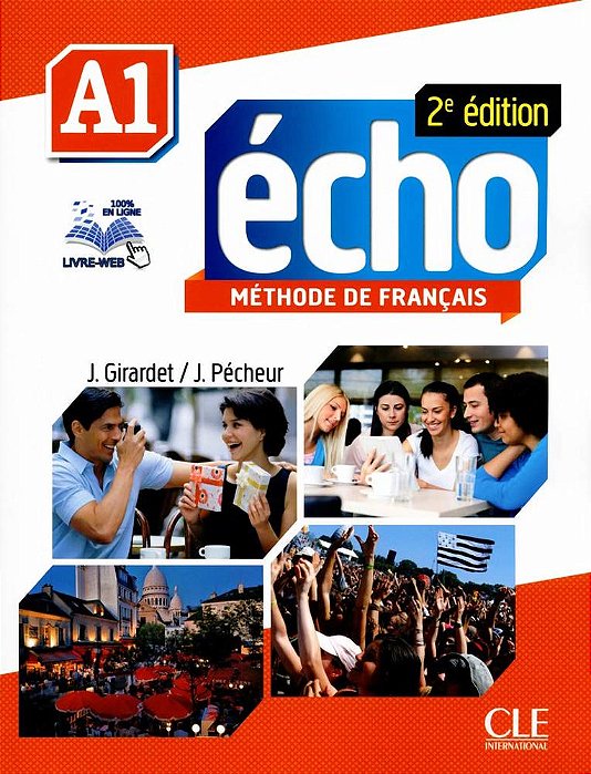 Écho A1 - Livre De L'Élève Avec Dvd-ROM Et Livre-Web - 2 Édition