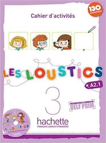 Les Loustics 3 - Cahier D'Activites Avec CD Audio