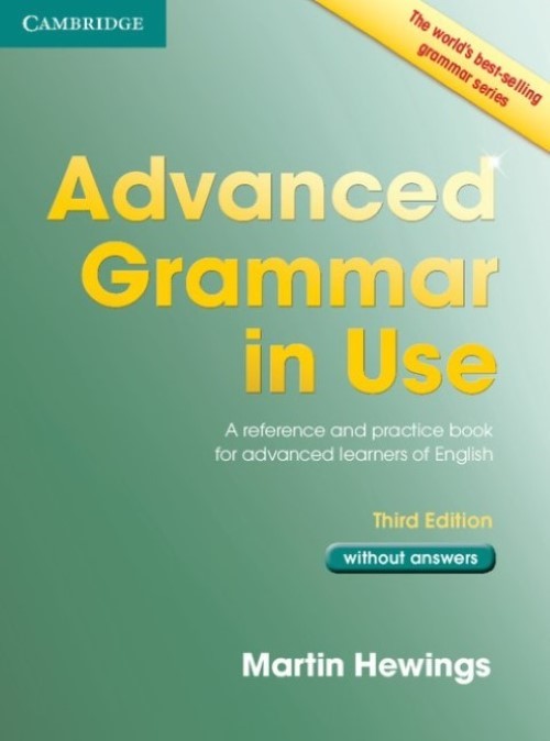 Advanced Grammar In Use - Book Without Answers - Third Edition