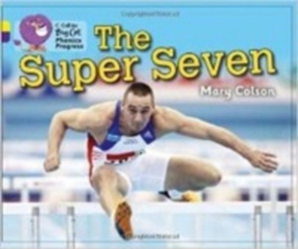 The Super Seven - Collins Big Cat Phonics Progress