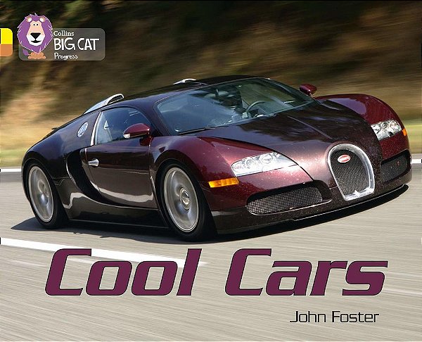 Cool Cars - Collins Big Cat Progress - Band 03/Yellow - Band 12/Copper
