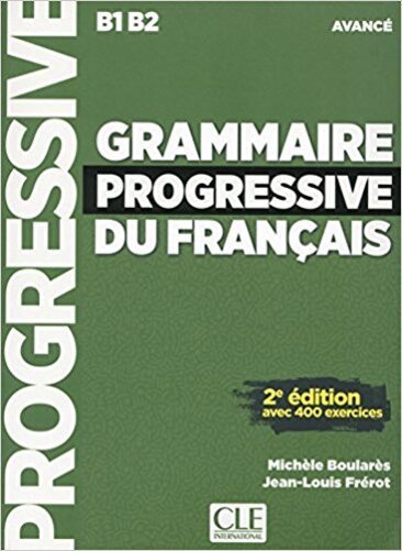 Grammaire Progressive Du Français - Niveau Avancé - Livre Avec Audio CD - 2ÈME Édition