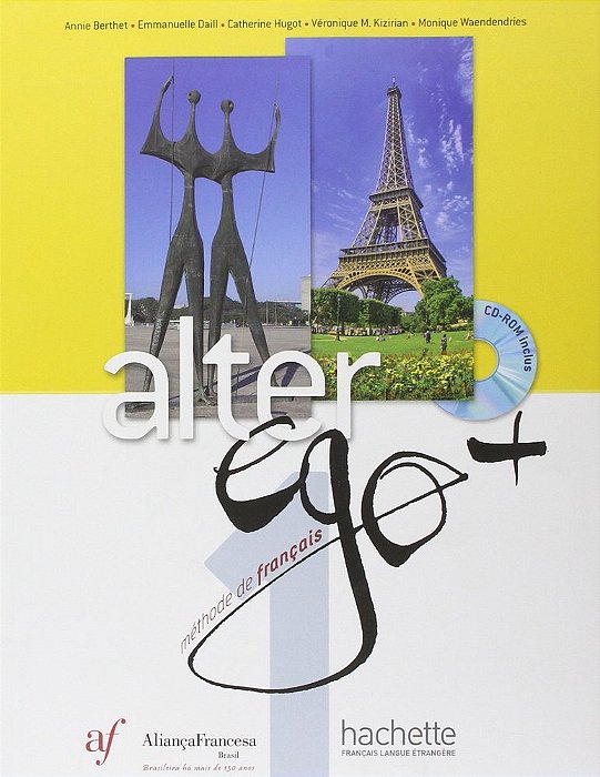 Alter Ego Plus 1- Livre De L'Élève Avec CD-ROM - Edição Aliança Francesa