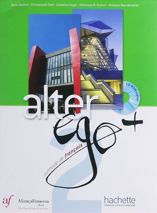 Alter Ego Plus 2 - Livre De L'Élève Avec CD-ROM - Edição Aliança Francesa