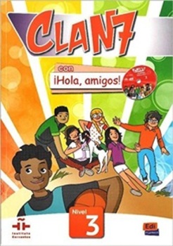 Clan 7 Con Hola, Amigos! 3 - Libro Del Alumno Con CD-ROM