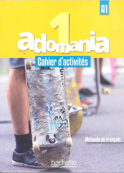 Adomania 1 - Cahier D'Activités Avec CD Audio Et Parcours Digital
