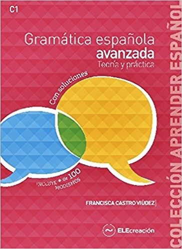 Gramática Española Avanzada - Teoria Y Prática