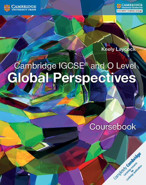 Cambridge Igcse And O Level Global Perspectives - Coursebook