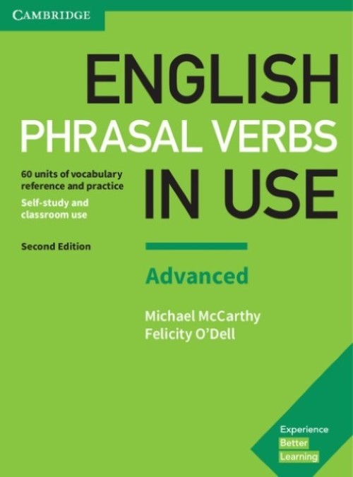 English Phrasal Verbs In Use Advanced - Student's Book With Answers - Second Edition