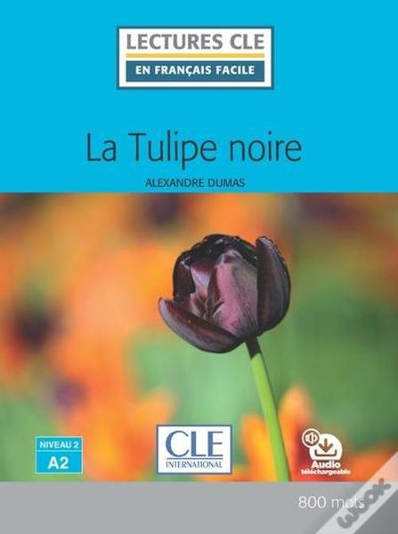 La Tulipe Noire A2 - Livre + Audio En Ligne