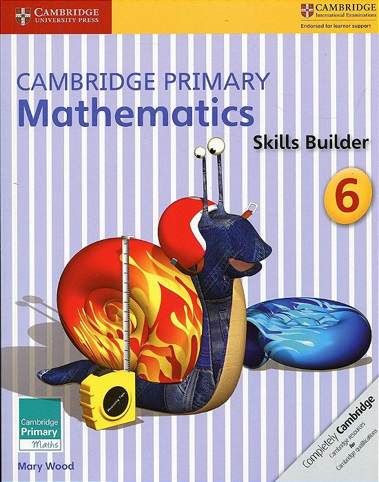 Cambridge Primary Maths Stage 6 - Skills Builder..-