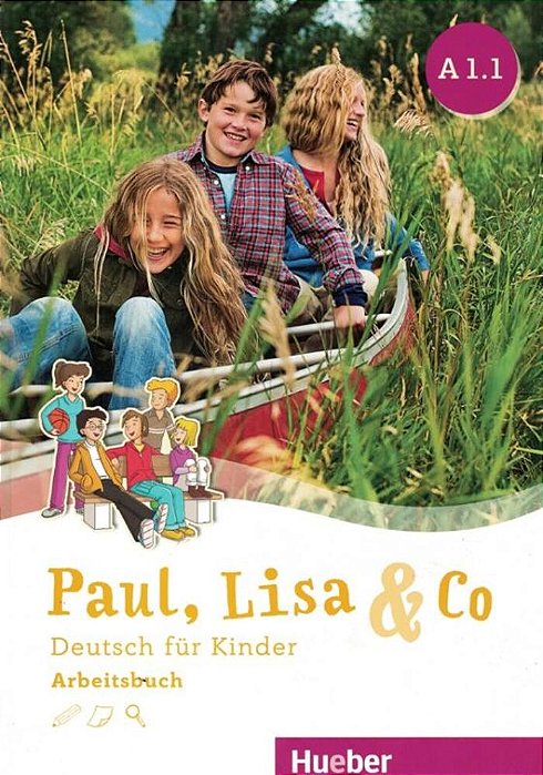 Paul, Lisa & Co A1.1 - Arbeitsbuch