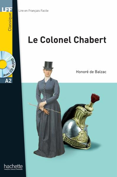 Le Colonel Chabert - Lire En Français Facile - Niveau A2 - Livre Avec CD Audio