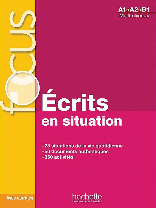 Focus - Écrits En Situations Avec Corrigés