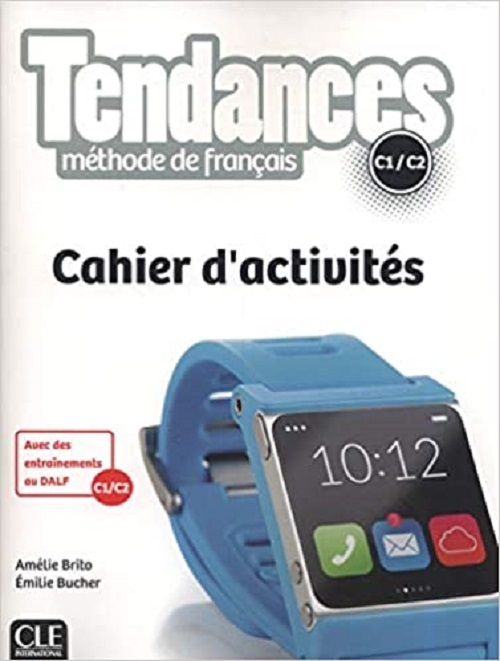 Tendances C1-C2 - Cahier D'Exercices