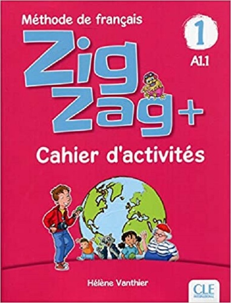 Zigzag+ 1 - Cahier D'Activites