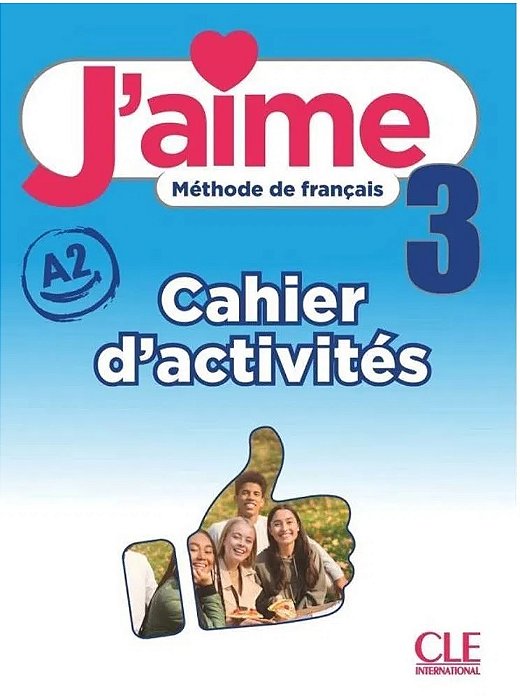J'Aime 3- Cahier D'Activité