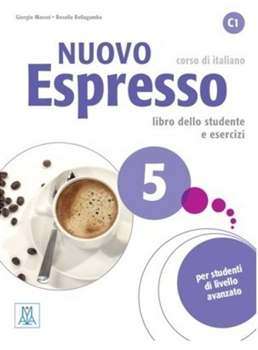 Nuovo Espresso 5 - Libro Dello Studente E Esercizi Con Videocorso E Ebook Interattivo
