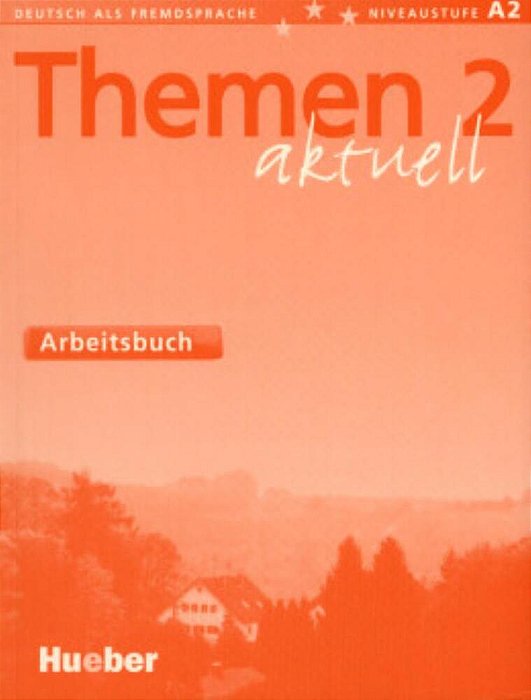 Themen Aktuell 2 - Arbeitsbuch