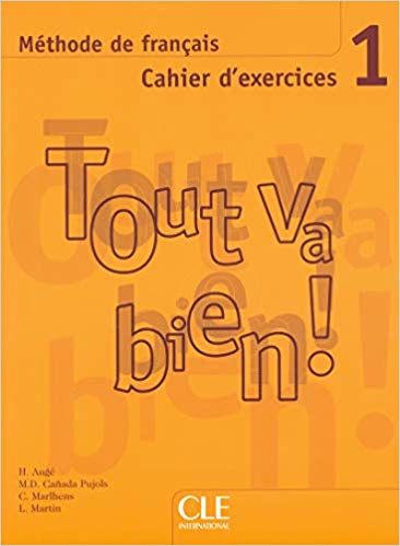 Tout Va Bien! 1 - Cahier D'Exercices Avec CD Audio