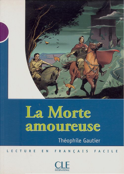 La Morte Amoureuse - Lectures Cle En Français Facile - Niveau 1