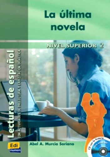 La Última Novela - Nivel Superior 2 - Libro Con CD Audio