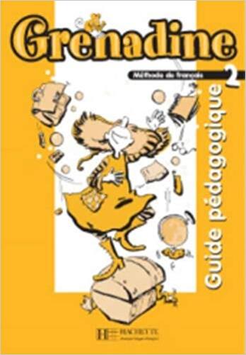 Grenadine 2 - Guide Pédagogique