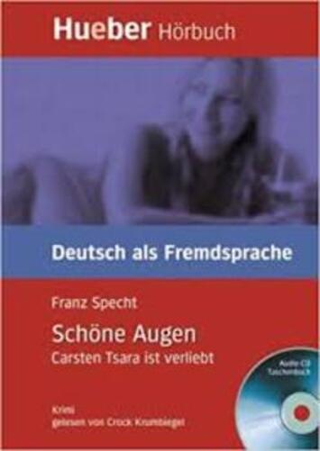 Schöne Augen. Buch Und Audio-CD: Carsten Tsara Ist Verliebt. Niveaustufe B1