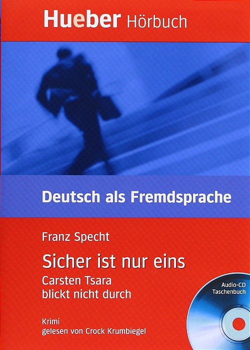 Sicher Ist Nur Eins. Buch Und Audio-CD: Carsten Tsara Blickt Nicht Durch. Niveaustufe A2