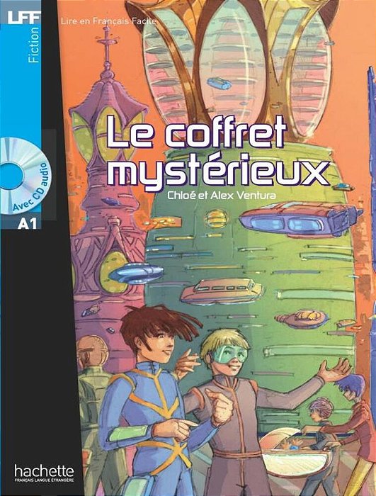 Le Coffret Mystérieux - Lire En Français Facile - Niveau A1 - Livre Avec CD Audio MP3