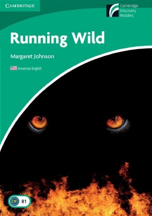 Running Wild 3 - Low Intermediate - Cambridge Discovery Readers American English
