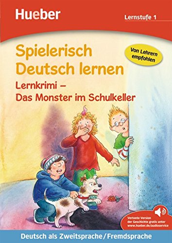 Lernkrimi - Das Monster Im Schulkeller - Spielerisch Deutsch Lernen - Lernstufe 1 - Buch Mit MP3