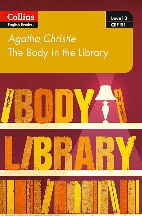 The Body In The Library - Collins Agatha Christie ELT Readers - Level 3 - Book With Downloadable Audio - Second Edition