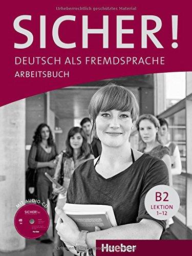 Sicher! B2 - Arbeitsbuch Mit Audio CD
