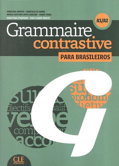 Grammaire Contrastive Pour Brésiliens A1/A2 - Livre Avec CD Audio
