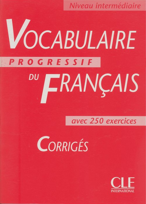 Vocabulaire Progressif Du Français - Niveau Intermédiaire - Corriges