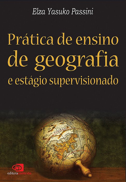 Prática De Ensino De Geografia E Estágio Supervisionado