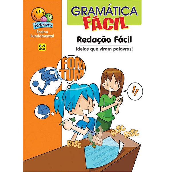 Gramática Fácil: Redação Fácil - Ensino Fundamental 8-9 Anos