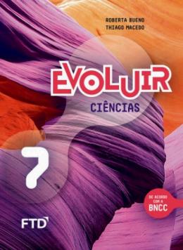 Evoluir Ciencias - 7º Ano