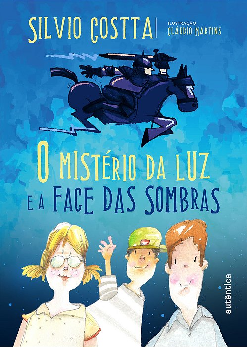 O Mistério Da Luz E A Face Das Sombras