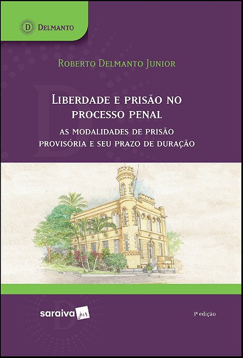 Liberdade E Prisão No Processo Penal As Modalidades De Prisão Provisória E Seu Prazo De Duração