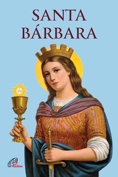 Santa Bárbara História E Novena