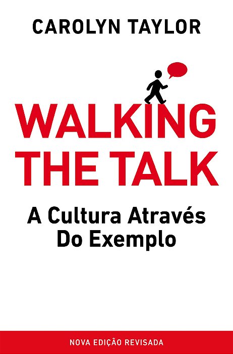 Walking The Talk A Cultura Através Do Exemplo