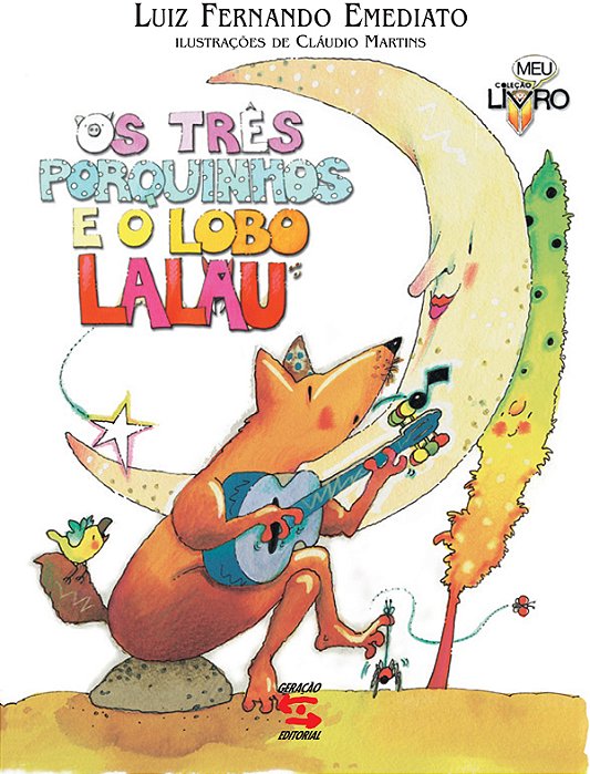 Os Três Porquinhos E O Lobo Lalau